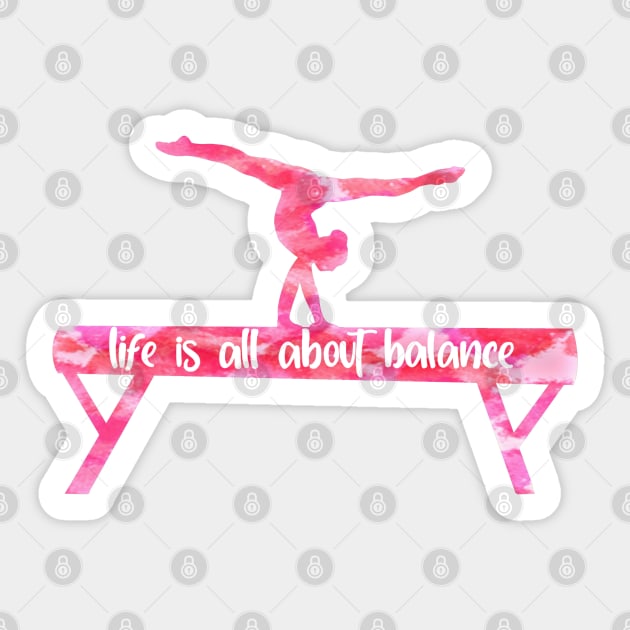 Life is all about Blance (beam) Sticker by Becky-Marie